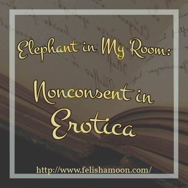 Elephant in My Room: Noncensent in Erotica